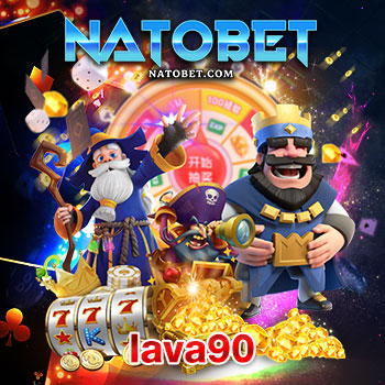 lava90 เว็บสล็อต ให้บริการโดยตรง สมัคร แจกเครดิตฟรีไม่อั้น ฝากถอนออโต้ | NATOBET