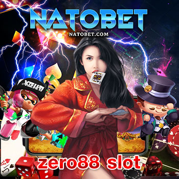 zero88 slot เว็บรวมเกมเดิมพันยอดนิยม ทำธุรกรรมฝากถอนผ่านระบบอัตโนมัติดีที่สุด | NATOBET