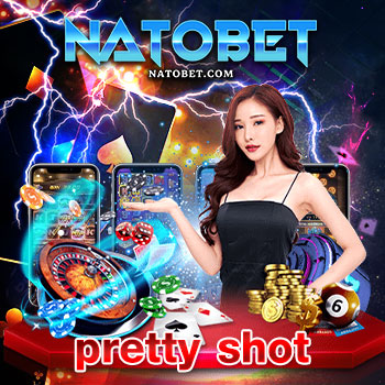 ทางเข้า pretty shot เว็บสล็อตทำเงินที่ดีที่สุด บริการเล่นเกมอย่างเต็มที่ เล่นง่าย ได้ทุกเพศทุกวัย | NATOBET