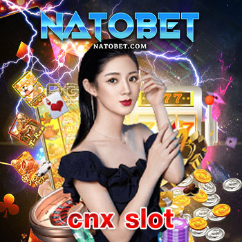 cnx slot ศูนย์รวมเกมเดิมพันครบวงจรที่สุด เล่นง่าย ได้ทุกค่ายเกม ทำเงินได้จริง | NATOBET