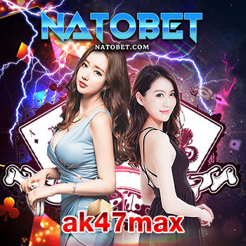 ak47max เว็บรวมเกมสล็อตออนไลน์ทุกค่าย เล่นครบจบในที่เดียว โบนัสแตกหนัก ทำเงินสุดมันส์ล่าสุด | NATOBET