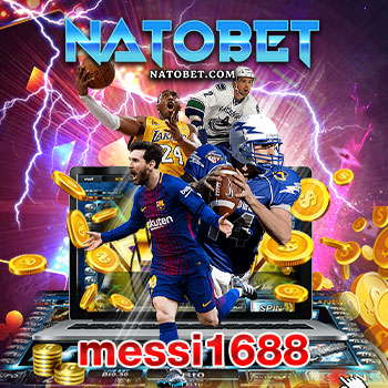 messi1688 สล็อต เว็บตรงล่าสุด แหล่งรวมเกมทุกค่าย เล่นง่ายบนมือถือ ไม่มีขั้นต่ำ | NATOBET