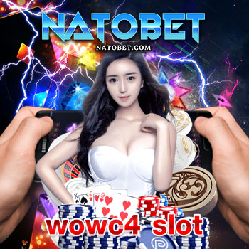 wowc4 slot เว็บตรงไม่ผ่านเอเย่นต์ ไม่มีขั้นต่ำ ลงทุนน้อย ลุ้นรับเงินรางวัลตอบแทนสูง | NATOBET