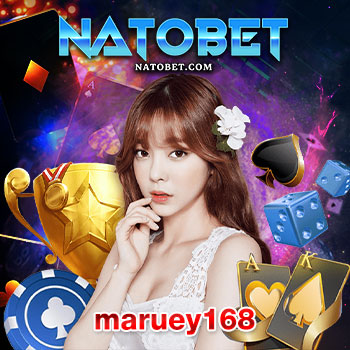 maruey168 เว็บตรง ไม่ผ่านเอเย่นต์ ยอดนิยมล่าสุด รวมเกมเดิมพัน เล่นง่าย ลุ้นเงินไวได้จริง 100% | NATOBET