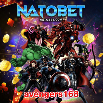 avengers168 รวมค่ายสล็อตเยอะที่สุดในเว็บเดียว แตกง่าย ได้เงินจริง ล่าสุด | NATOBET