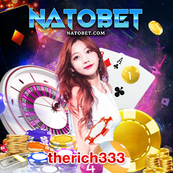 therich333 เว็บเกมบาคาร่าออนไลน์ ใหม่มาแรง มีให้เล่นทุกค่ายเกม ครบจบในเว็บเดียว | NATOBET