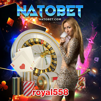 royal558 เว็บคาสิโนออนไลน์ อันดับ 1 ของโลก รวมเกมชั้นนำมากมาย และบริการดีที่สุด | NATOBET