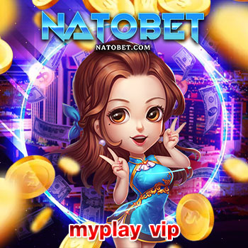 myplay vip เว็บบาคาร่าออนไลน์ที่ดีที่สุด เว็บตรง เชื่อถือได้ มั่นคง ปลอดภัย 100% | NATOBET