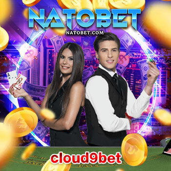 เว็บเกมเดิมพัน cloud9bet รวมเกมดังยอดนิยม ฝากถอนไม่มีขั้นต่ำ งบน้อยทำกำไรได้จริง | NATOBET