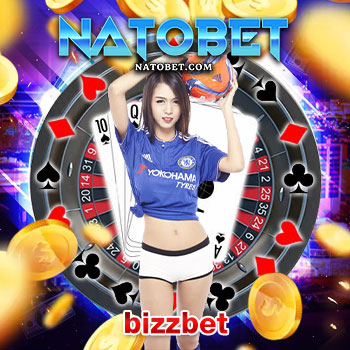 bizzbet เว็บตรงศูนย์รวมความบันเทิง เดิมพันจัดเต็มทุกรูปแบบ เล่นง่าย สนุกได้เงินจริง | NATOBET