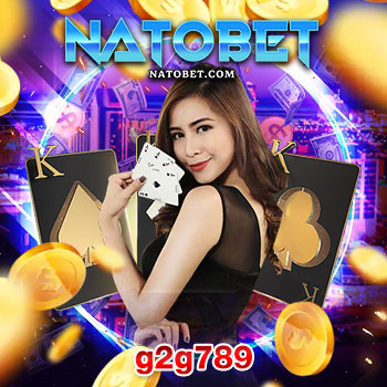 g2g789 เว็บเดิมพัน ลิขสิทธิ์แท้ 100% ฮิตติดเทรนด์และมาแรงที่สุดในตอนนี้ | NATOBET