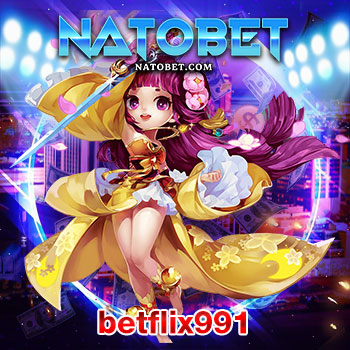 betflix991 สล็อตเว็บตรง แตกหนักที่สุด แหล่งรวมเกมสล็อตแตกง่าย แจ็คพอตแตกบ่อย จ่ายจริง จ่ายไว | NATOBET