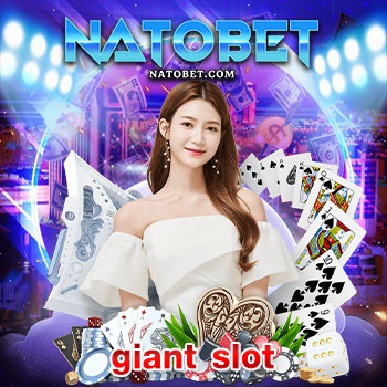 giant slot เว็บไซต์ รวมเกมสล็อตทุกค่ายยอดนิยม ฝากถอน ไม่มีขั้นต่ำ วอเลท สมัครรับโบนัสฟรีเพียบ | NATOBET