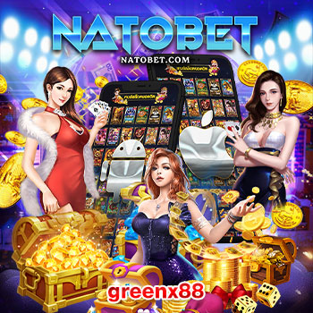 greenx88 เว็บสล็อต แตกง่าย ฝาก-ถอน ไม่มี ขั้นต่ำ wallet รวมเกมสล็อตแตกง่าย แจกจริง | NATOBET