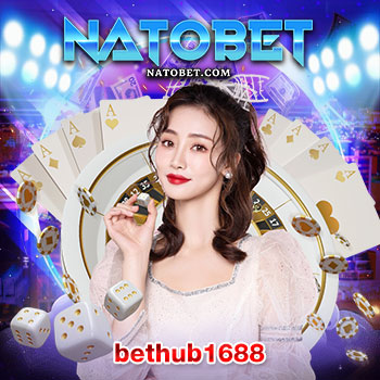 bethub1688 เว็บสล็อตเว็บใหญ่ เว็บตรง ลิขสิทธิ์แท้ มั่นคง ปลอดภัย สมัครฟรี เล่นสล็อตรวมทุกค่ายได้เงินจริง | NATOBET