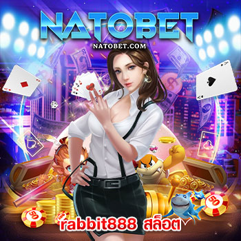 rabbit888 สล็อต เว็บสล็อตอันดับ 1 บริการเล่นเกมสล็อตรวมทุกค่ายดังในเว็บเดียว เล่นทำกำไรดีที่สุด | NATOBET